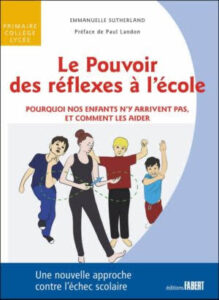 Image de la couverture du livre : Le pouvoir des réflexes à l'école